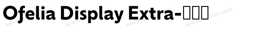 Ofelia Display Extra字体转换